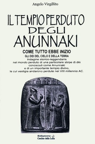 Copertina del libro "Il tempio perduto degli Anunnaki" di Angelo Virgillito