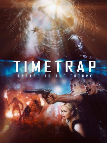 Locandina del film "Time trap" di Mark Dennis e Ben Foster